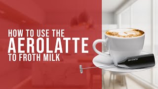 How To Use the AeroLatte To Froth Milk [upl. by Agnese]