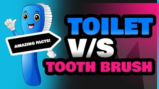 Toilet and Tooth Brush [upl. by Web976]